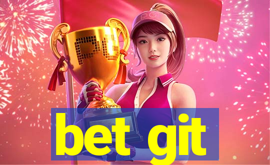 bet git